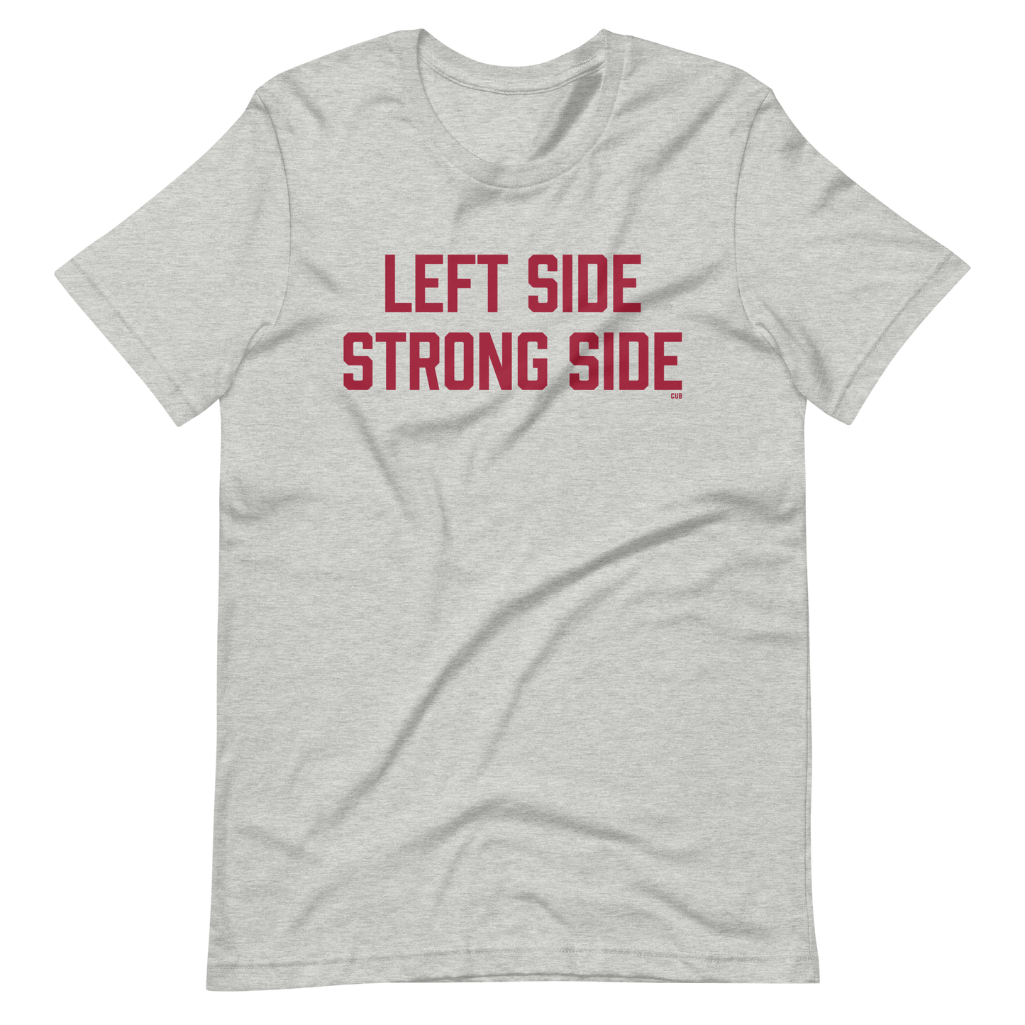 Left Side Strong Side T-Shirt