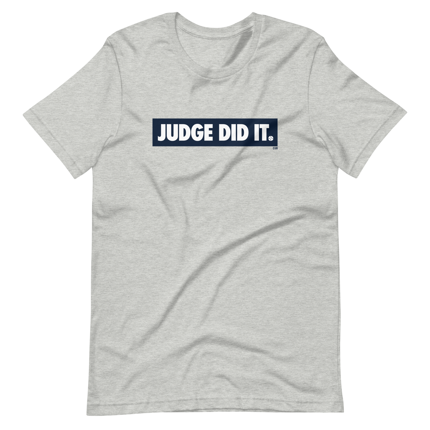 Judge Did It T-Shirt
