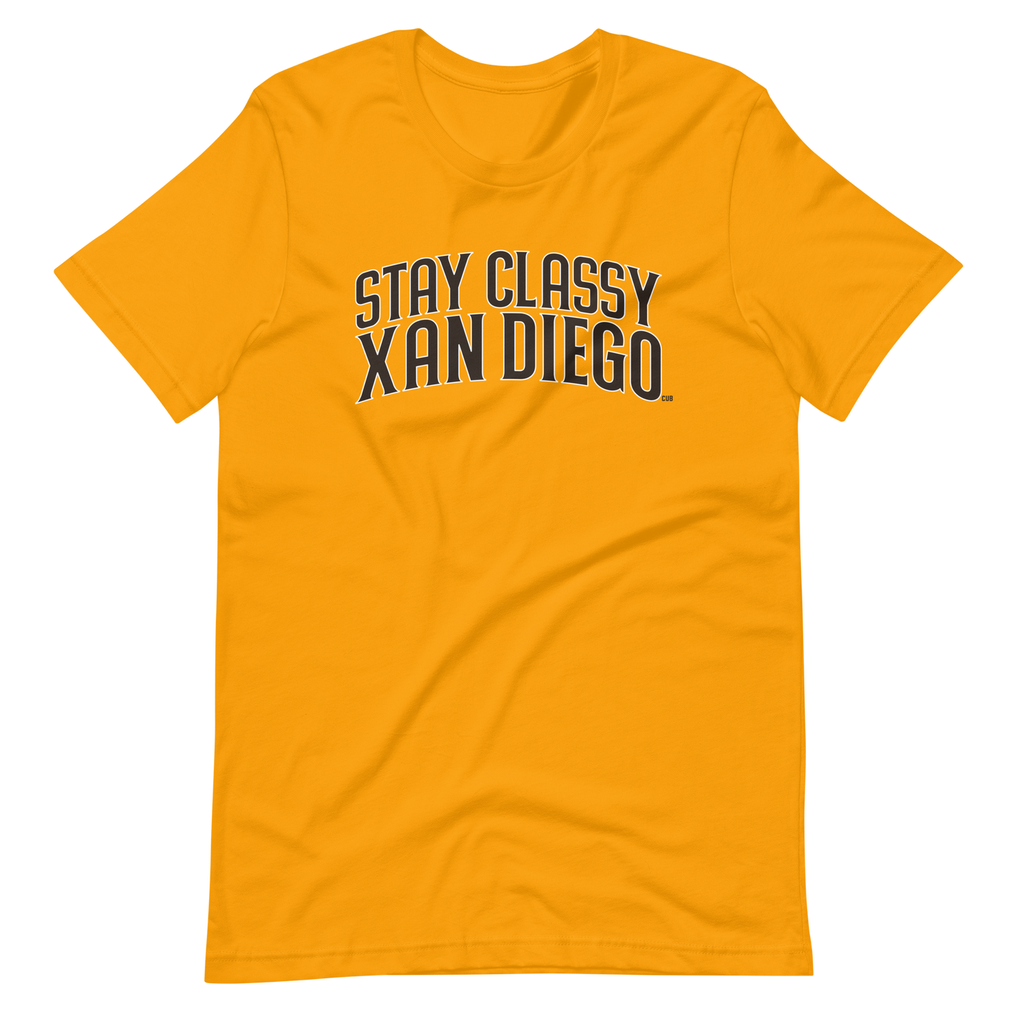 Stay Classy Xan Diego T-Shirt