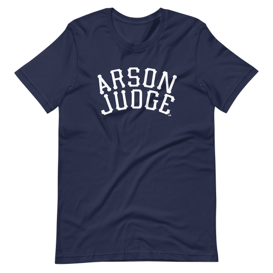 Arson Judge T-Shirt