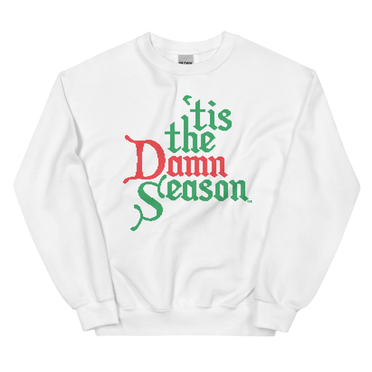 Tis the (Damn) Season Sweatshirt