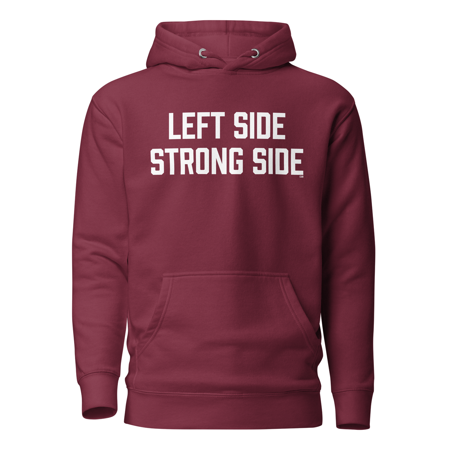 Left Side Strong Side Hoodie