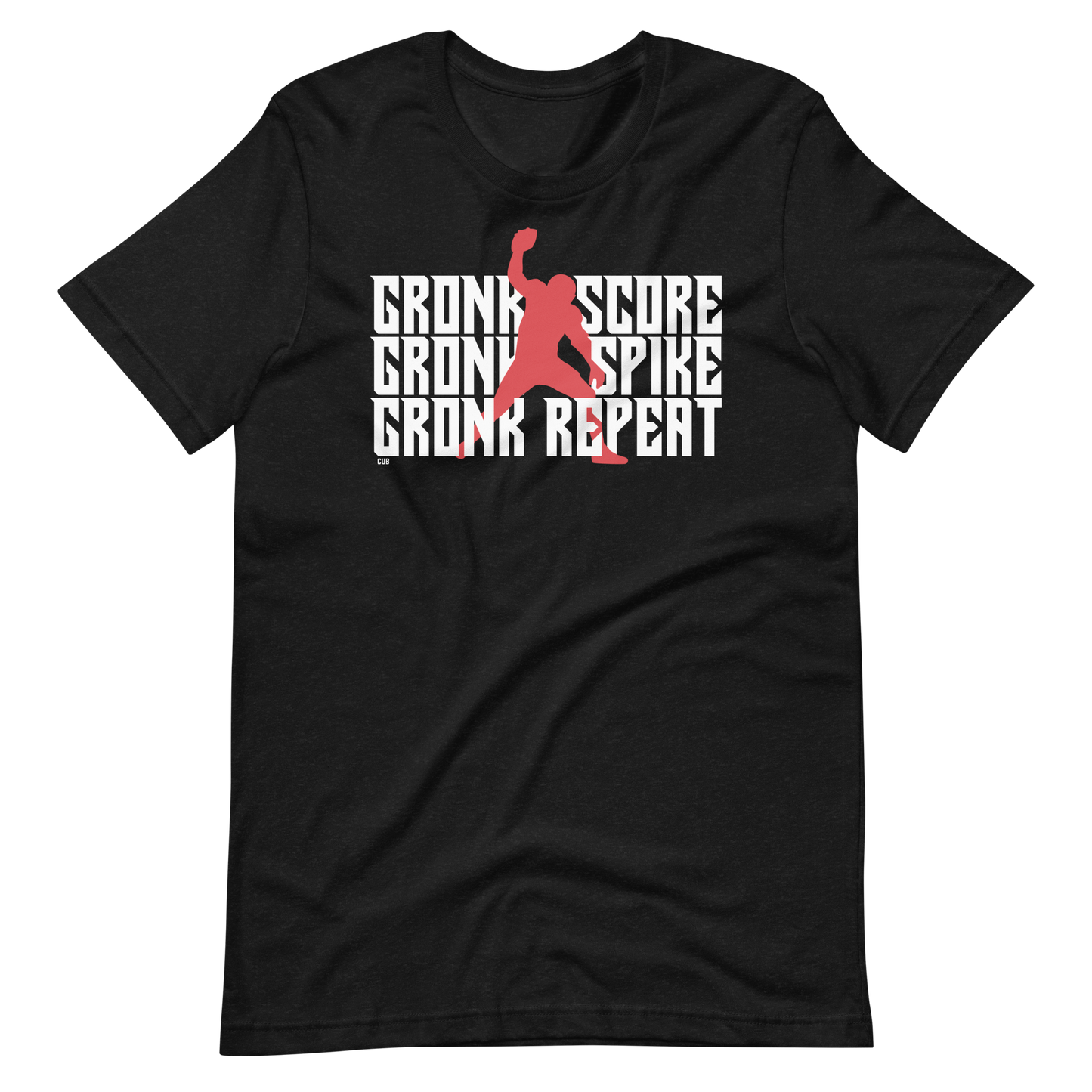 Gronk Score, Spike, Repeat T-Shirt