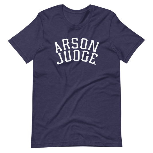 Arson Judge T-Shirt