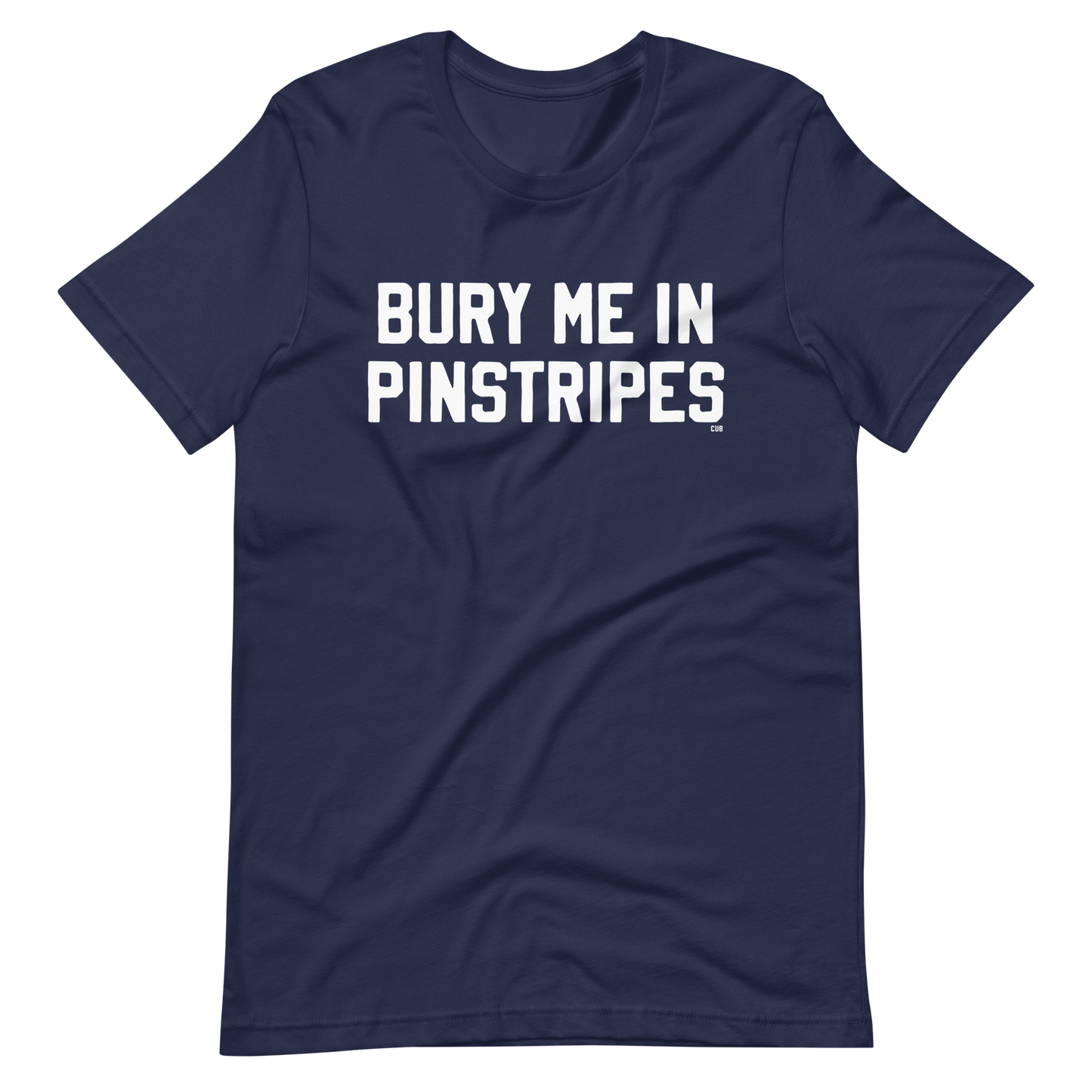 Bury Me in Pinstripes T-Shirt