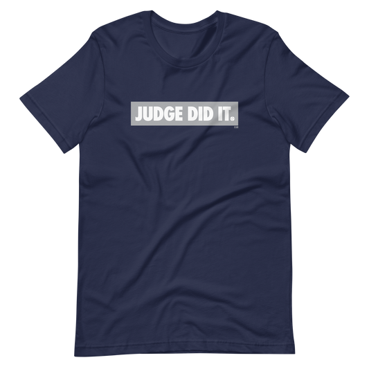 Judge Did It T-Shirt