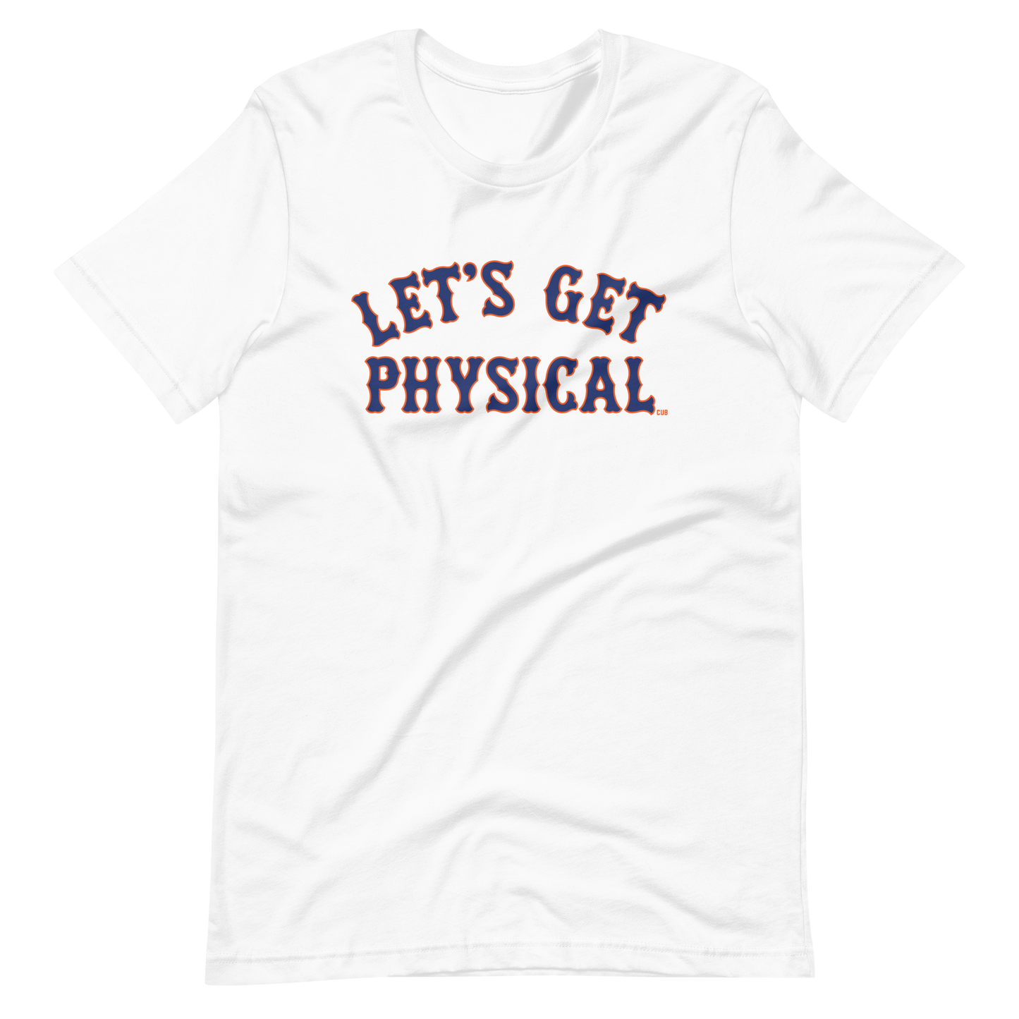 Let's Get Physical Mets T-Shirt